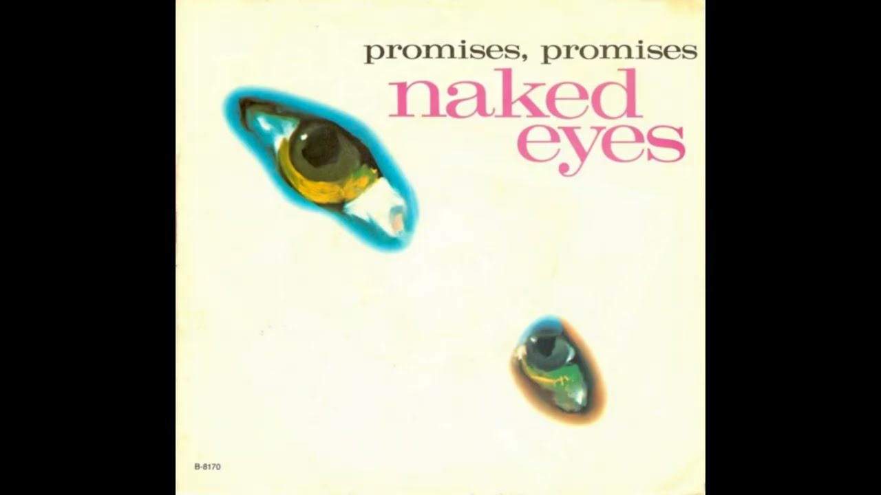 Naked Eyes - Promises, Promises (1983 US Single Version) HQ