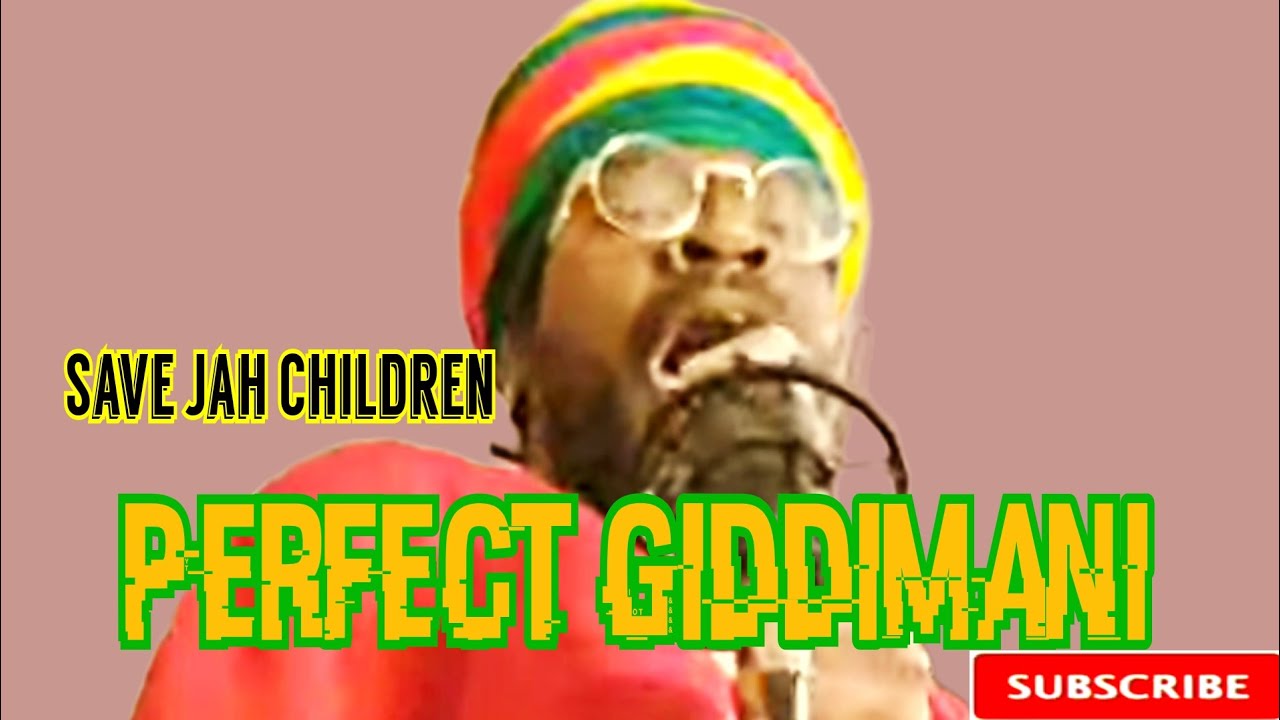 Perfect Giddimani_Save Jah Children | Giddimani Records | Reggae Vibes February 2024