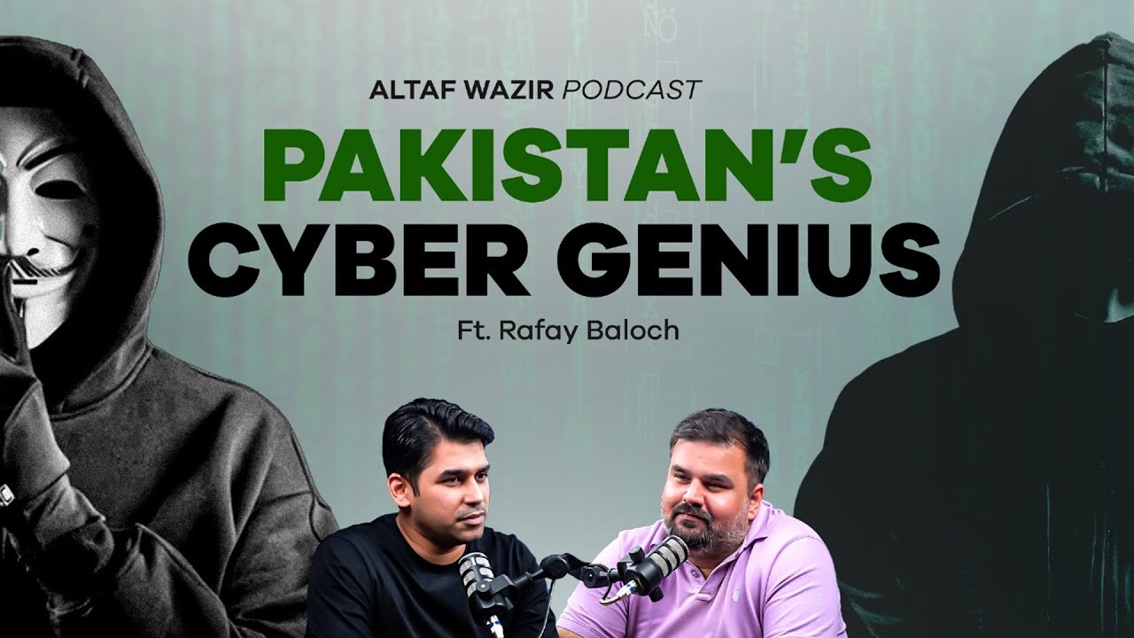 Inside the Mind of Pakistan's Top Ethical Hacker ft  Rafay Baloch -Altaf Wazir Podcast