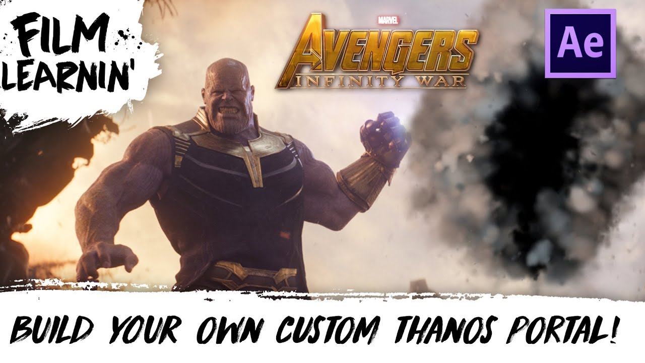 Build Your Own Custom Thanos Portal Effect! | Film Learnin