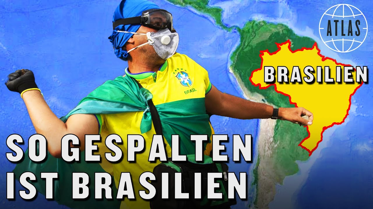 Warum ist Brasilien so gespalten? I ATLAS