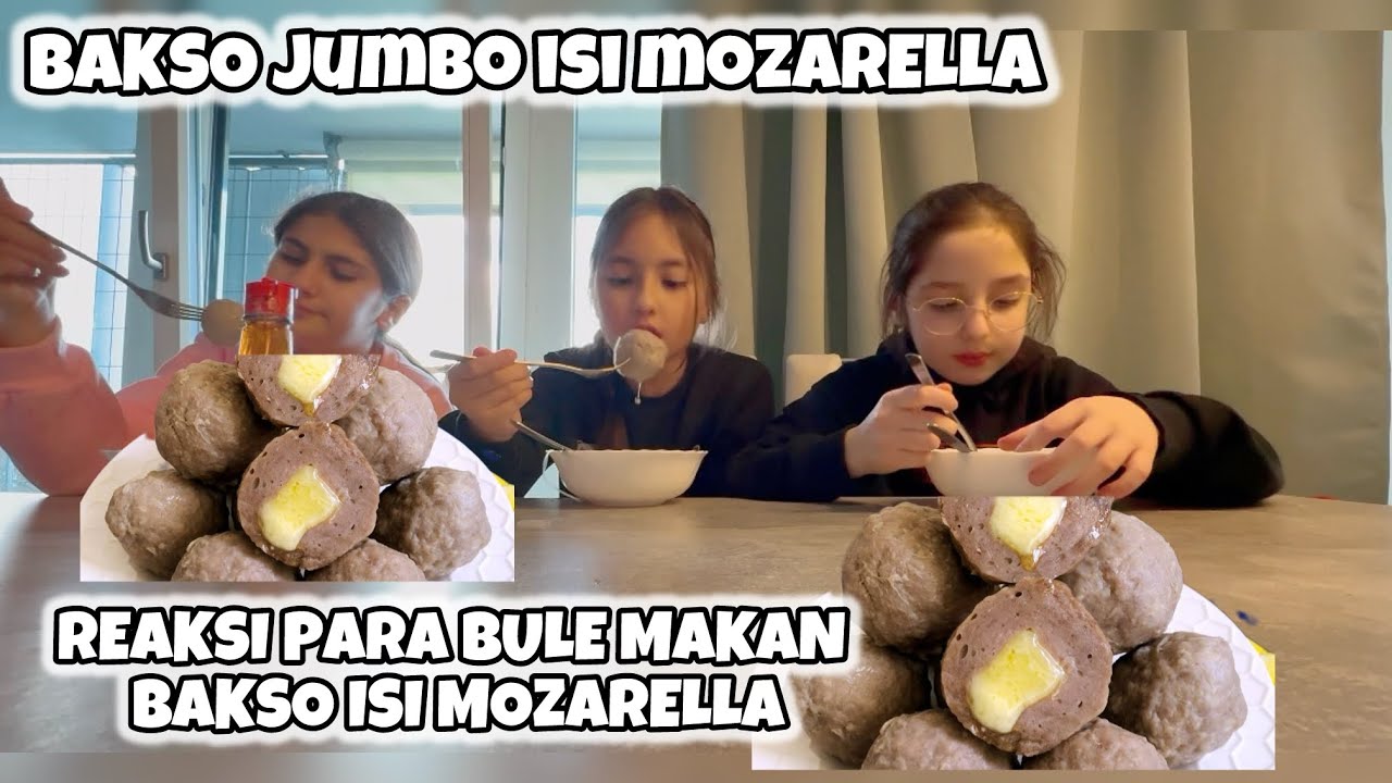REAKSI TEMAN BULE MAKAN BAKSO MOZARELLA PERTAMA KALINYA