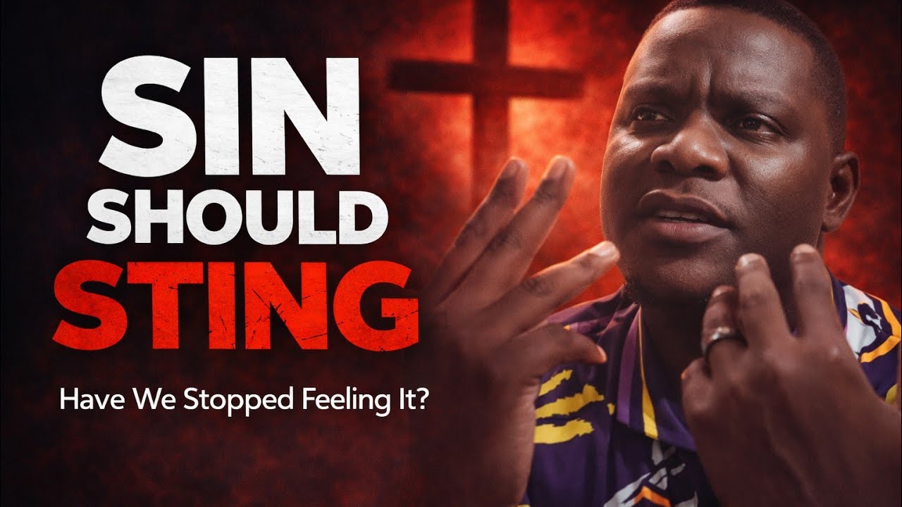 If Sin Doesn’t Hurt… Something Is Wrong | Sin Should Sting 
