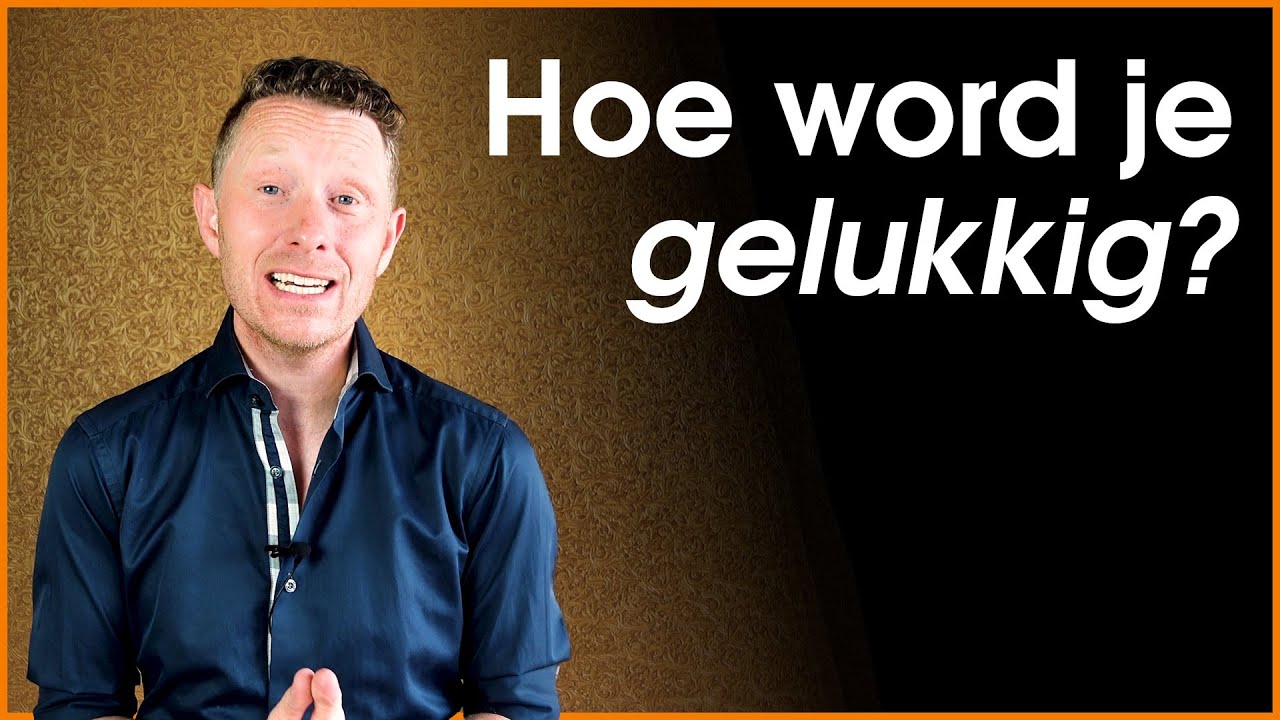 Hoe word je gelukkig? - en waarom is het zo moeilijk om gelukkig te voelen?