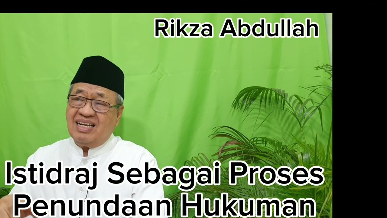 Istidraj Sebagai Proses Penundaan Hukuman