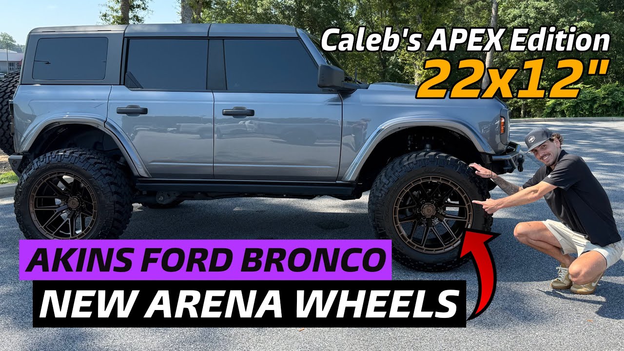 Caleb's Akins FORD BRONCO APEX Edition on 37s & 22x12