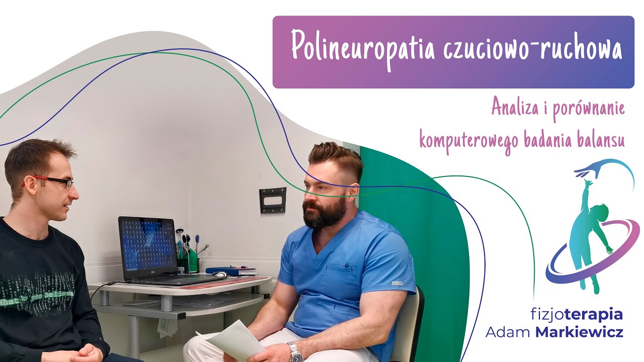 Polineuropatia czuciowo-ruchowa | analiza i porównanie komputerowego badania balansu