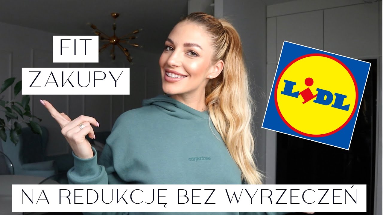 CO WARTO KUPIĆ NA REDUKCJI- MOJE FIT ZAKUPY Z LIDLA! | DIES NATALIS