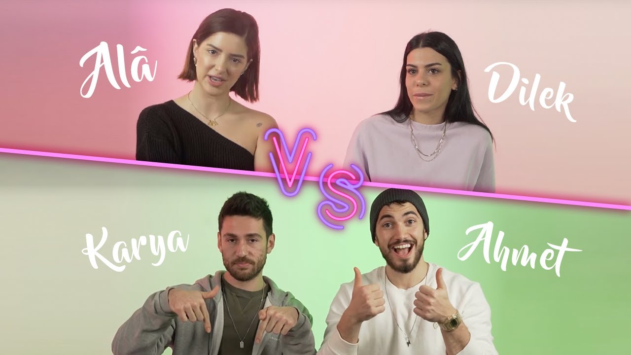 Ala/Dilek vs. Ahmet/Karya | Kızlar Erkekler Yüzleşiyor!