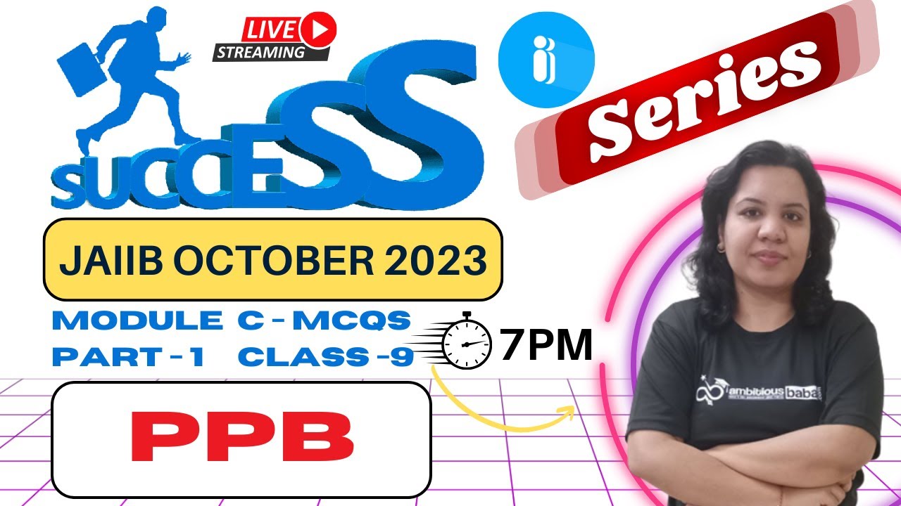 JAIIB OCT 2023 | JAIIB Success Series - PPB  | PPB - Module C MCQs (PART -1 ) | Ambitious Baba