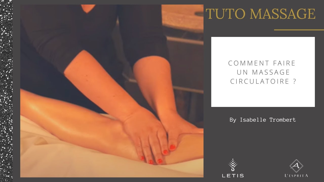 TUTO MASSAGE : circulatoire