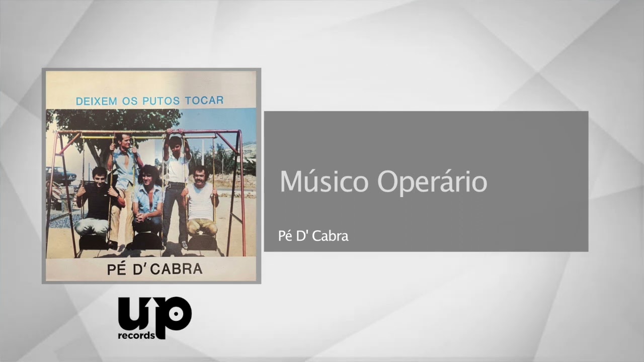 Pé D'Cabra - Músico Operário