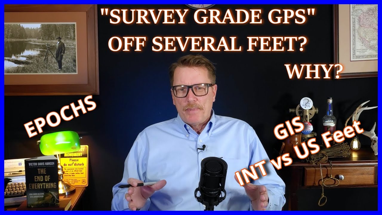 Episode 32 Epochs, Int. Foot vs US Survey Foot as it Applies to Basemaps and GPS Measurements