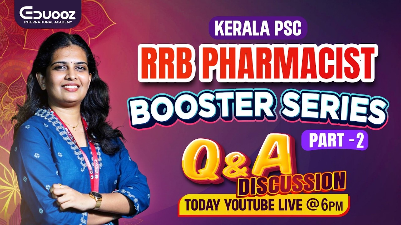 Kerala PSC RRB Pharmacist Booster Series | Part 2 | Q&A Discussion | Live at 6 PM