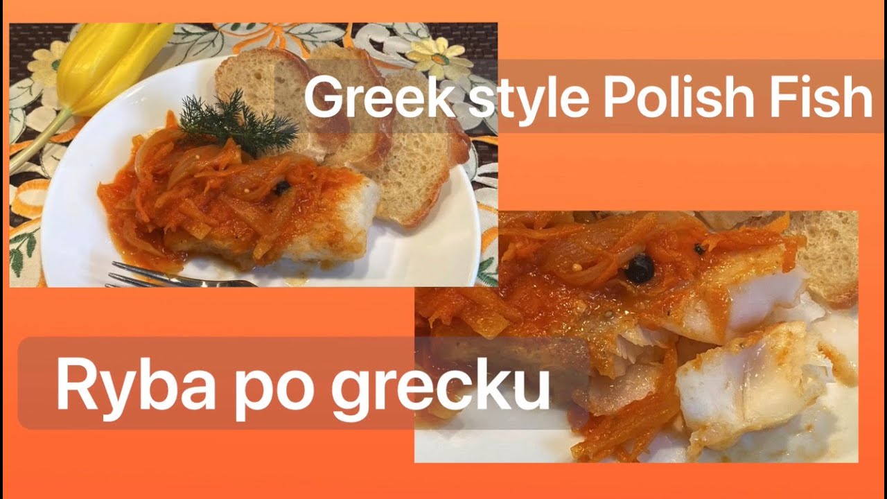 Greek style Polish Fish -  Ryba po grecku.