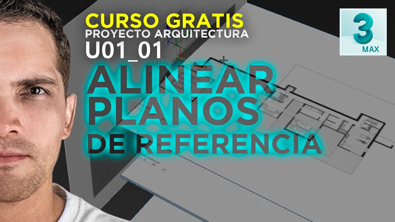 4 Springs Lane U01_01 Conociendo el proyecto, carpeta, sistema de unidades y alineación de planos