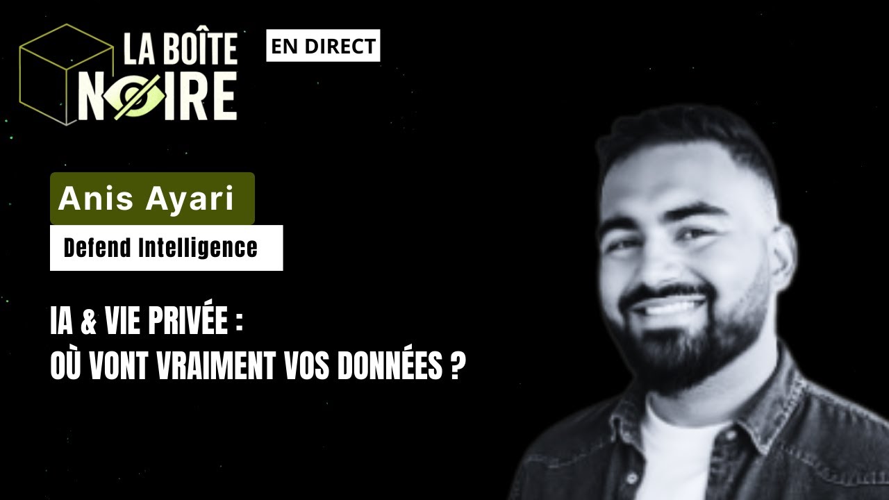 IA & vie priv&eacute;e : o&ugrave; vont vraiment vos donn&eacute;es ? avec Defend Intelligence [#LBN EP10]