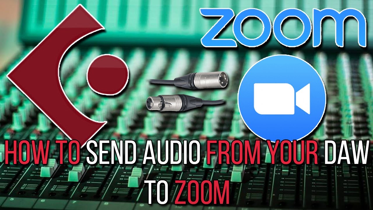 How To Send Audio From Your DAW To Zoom