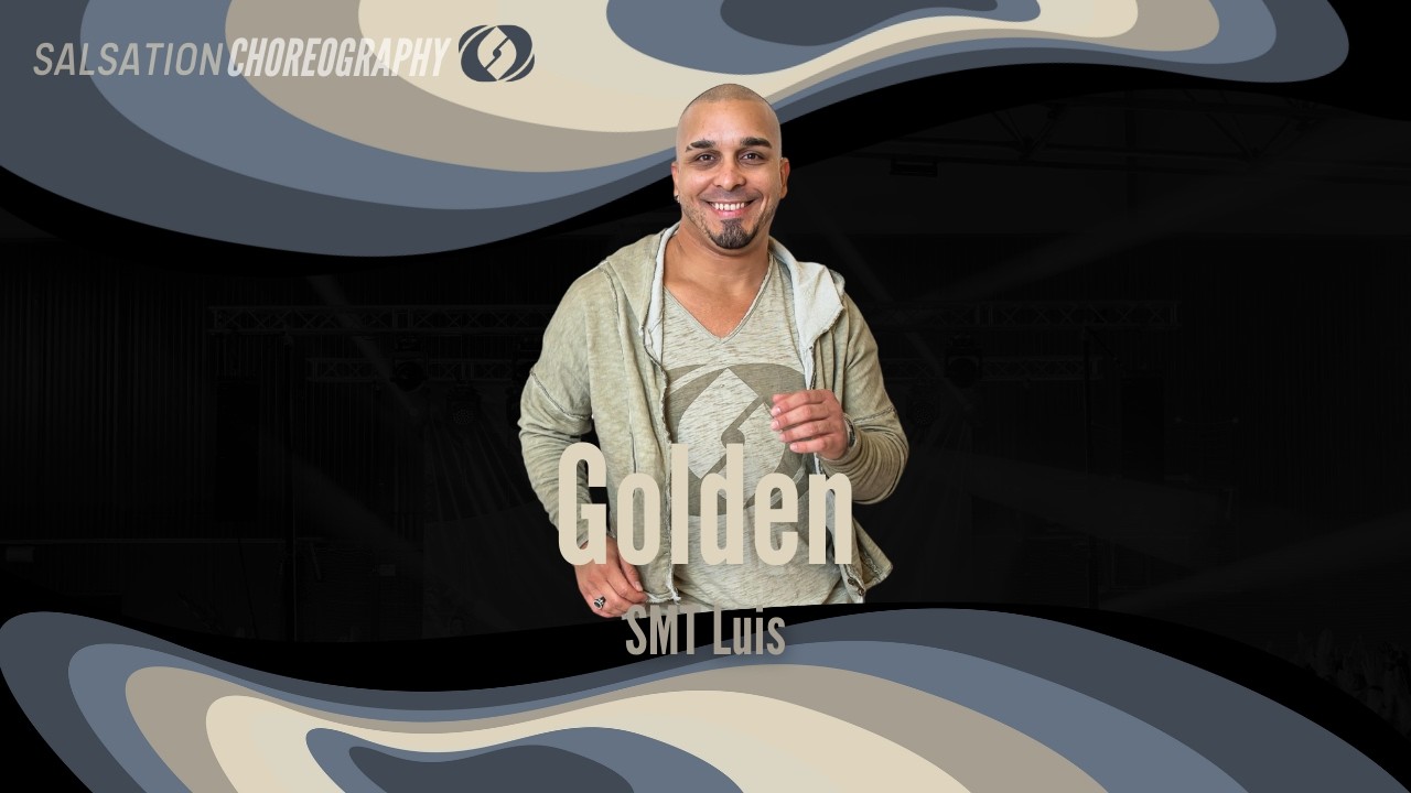 Golden - Salsation® Choreography by SMT Luis