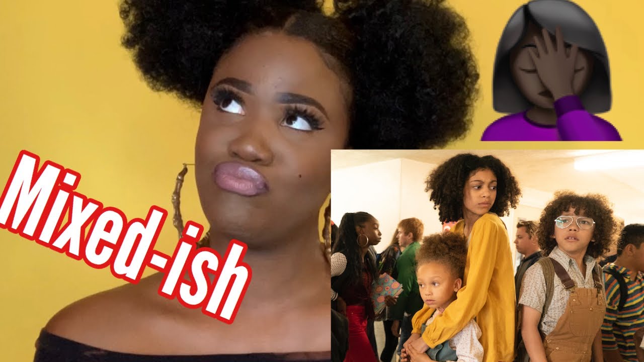 BLK GIRL REACTION TO “Mixed-ish”