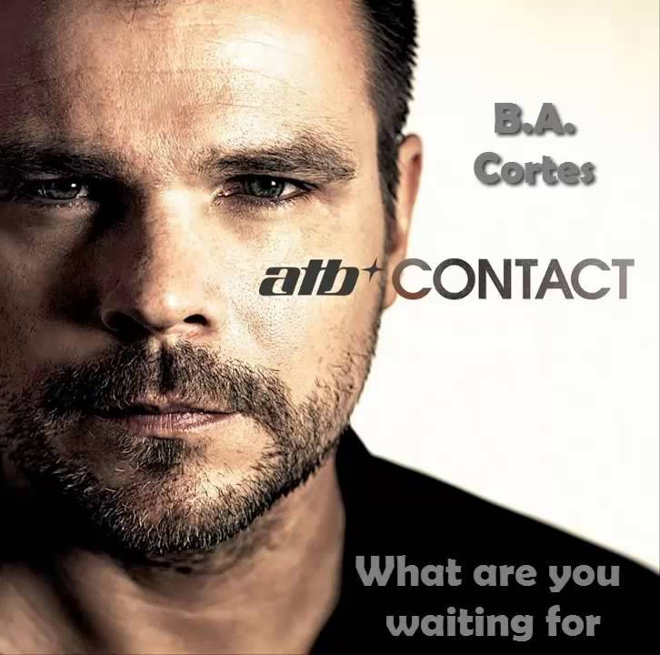 ATB - What are you waiting for (Contact CD 1) B.A. Cortes