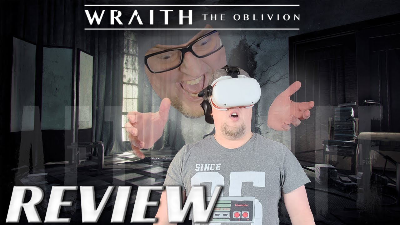 Wraith The Oblivion Afterlife | Review | Quest, PCVR | Bring your brown pants