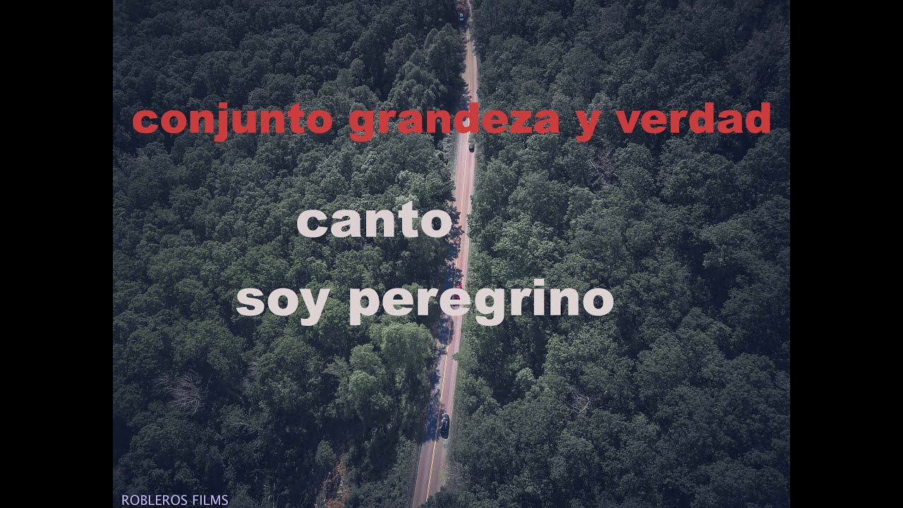 conjunto grandeza y verda soy peregrino