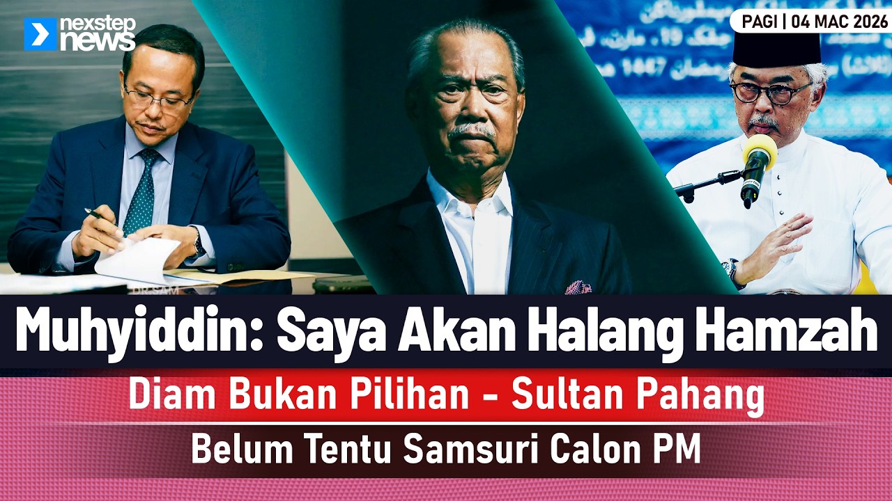 GEMPAR! Muhyiddin: Saya Akan Halang Hamzah | Diam Bukan Pilihan - Sultan Pahang | Belum Tentu Sam...