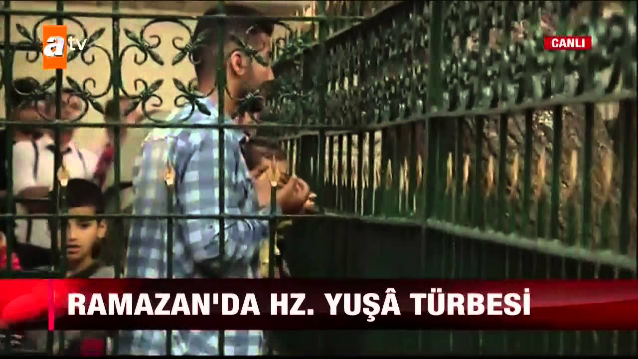 Ramazan'da Hz. Yuşâ Türbesi: Habere Doğru - atv