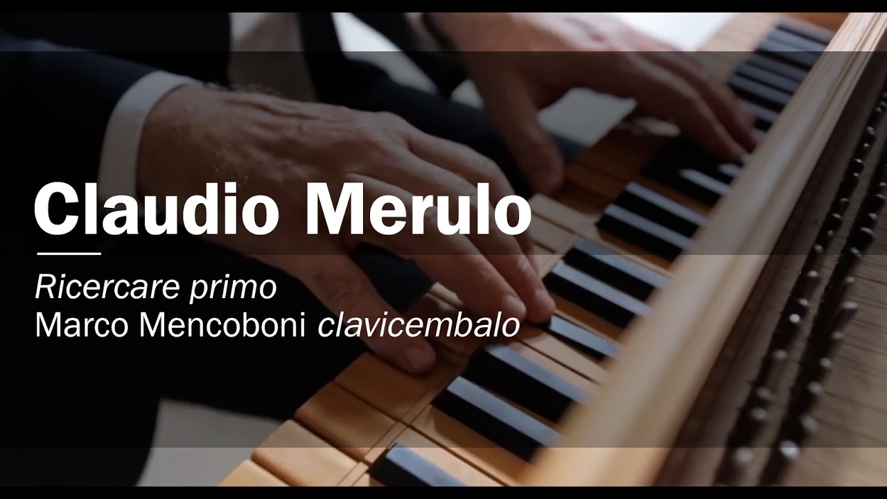 Claudio Merulo Ricercare primo (1567) Marco Mencoboni harpsichord