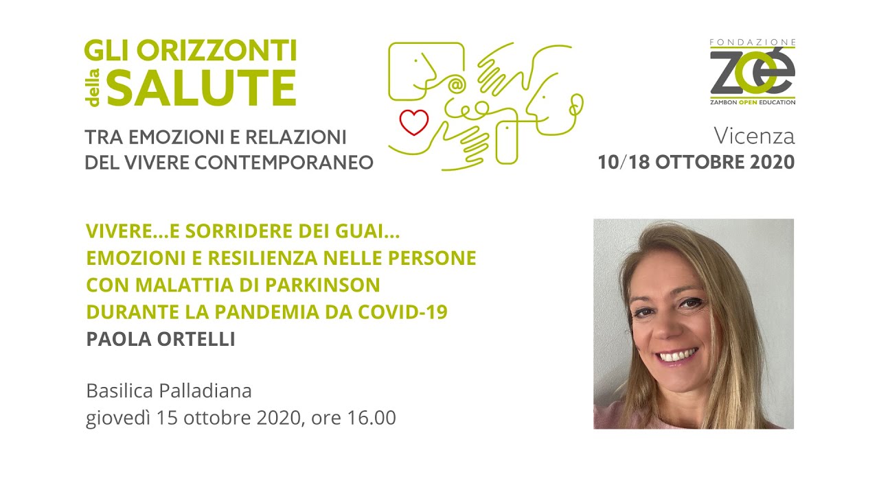 EMOZIONI E RESILIENZA NELLE PERSONE CON MALATTIA DI PARKINSON DURANTE LA PANDEMIA - P. ORTELLI