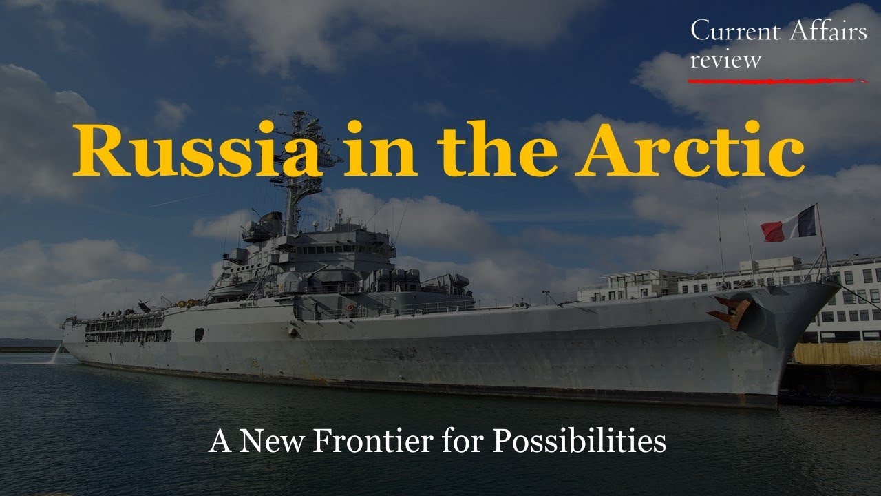 RUSSIA IN THE ARCTIC: CURRENT AFFAIRS REVIEW: International Interests