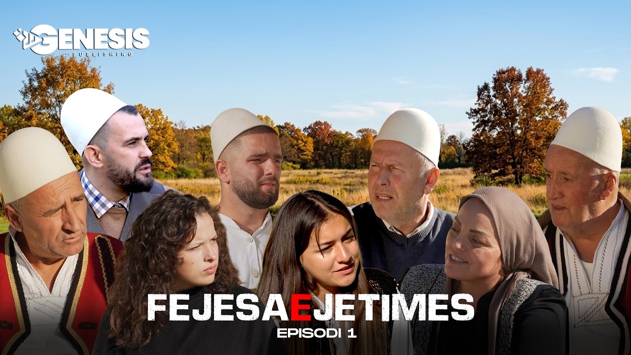 Histori Popullore - FEJESA E JETIMES (Episodi 1)