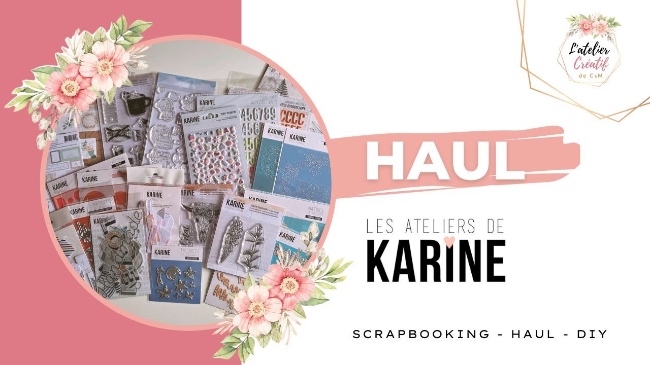 HAUL Les Ateliers de Karine 🤩 Box mystère mais pas que ! #scrapbooking @LesateliersdeKarine