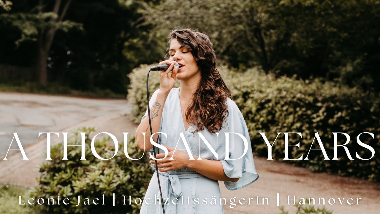 A thousand years (Christina Perri) ⎸ Leonie Jael Hochzeitssängerin