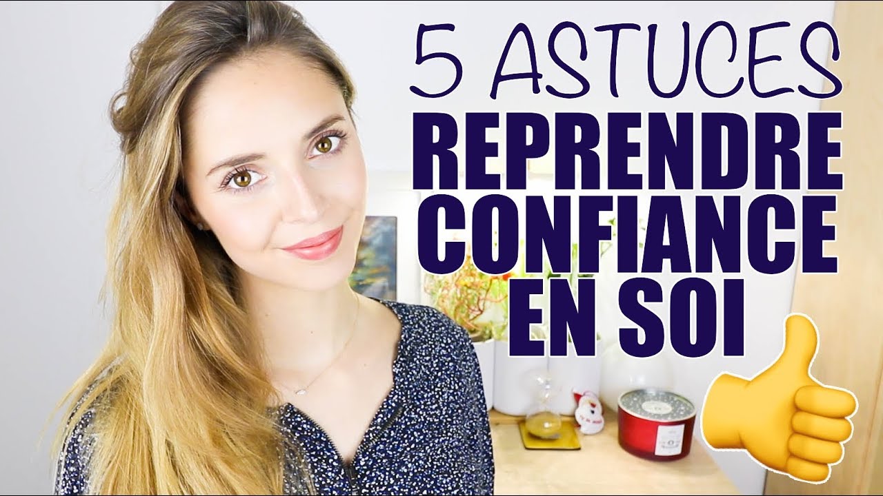 5 astuces pour avoir confiance en soi | cancer, étude, stress