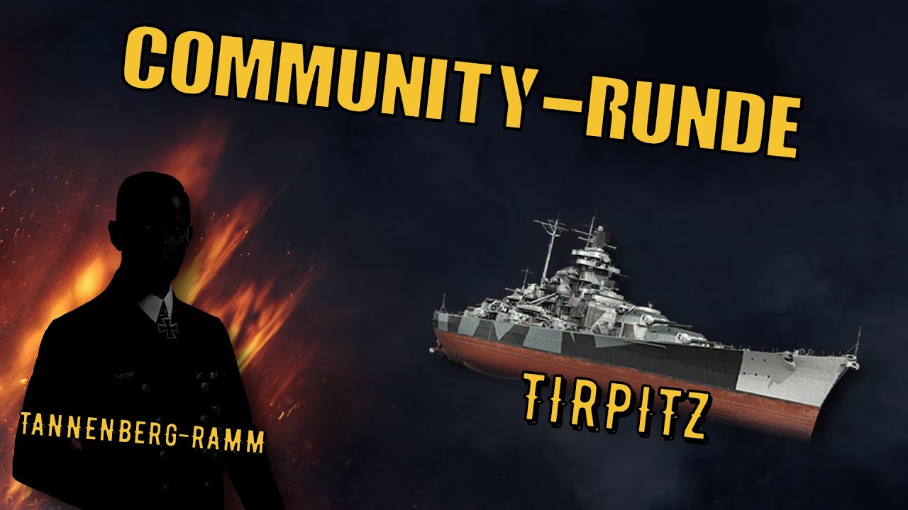 World of Warships Legends - TIRPITZ - Tier 7 - COMMUNITY-RUNDE [deutsch/ gameplay]