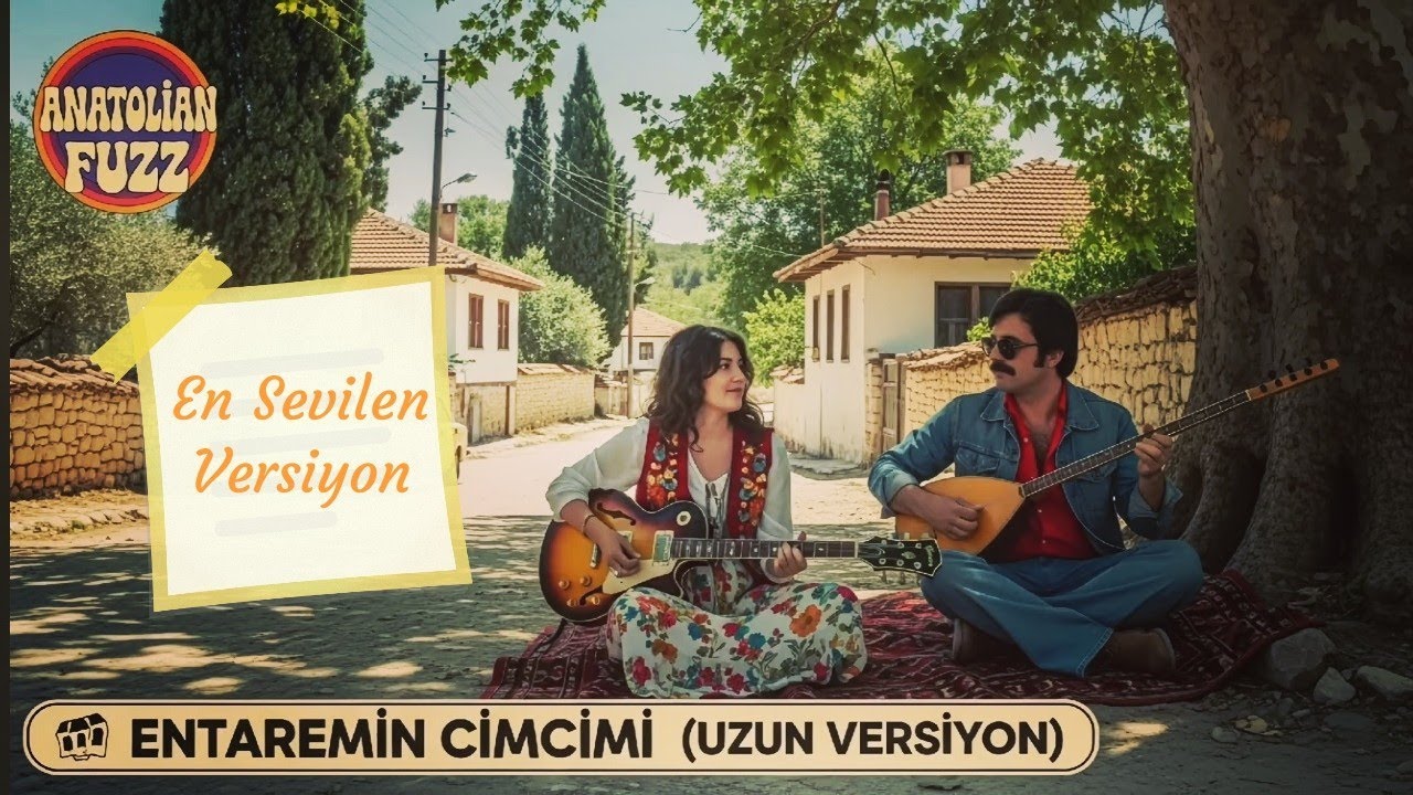 Entarimin Cimcimi Bilemedim İncimi - Anatolian Fuzz 