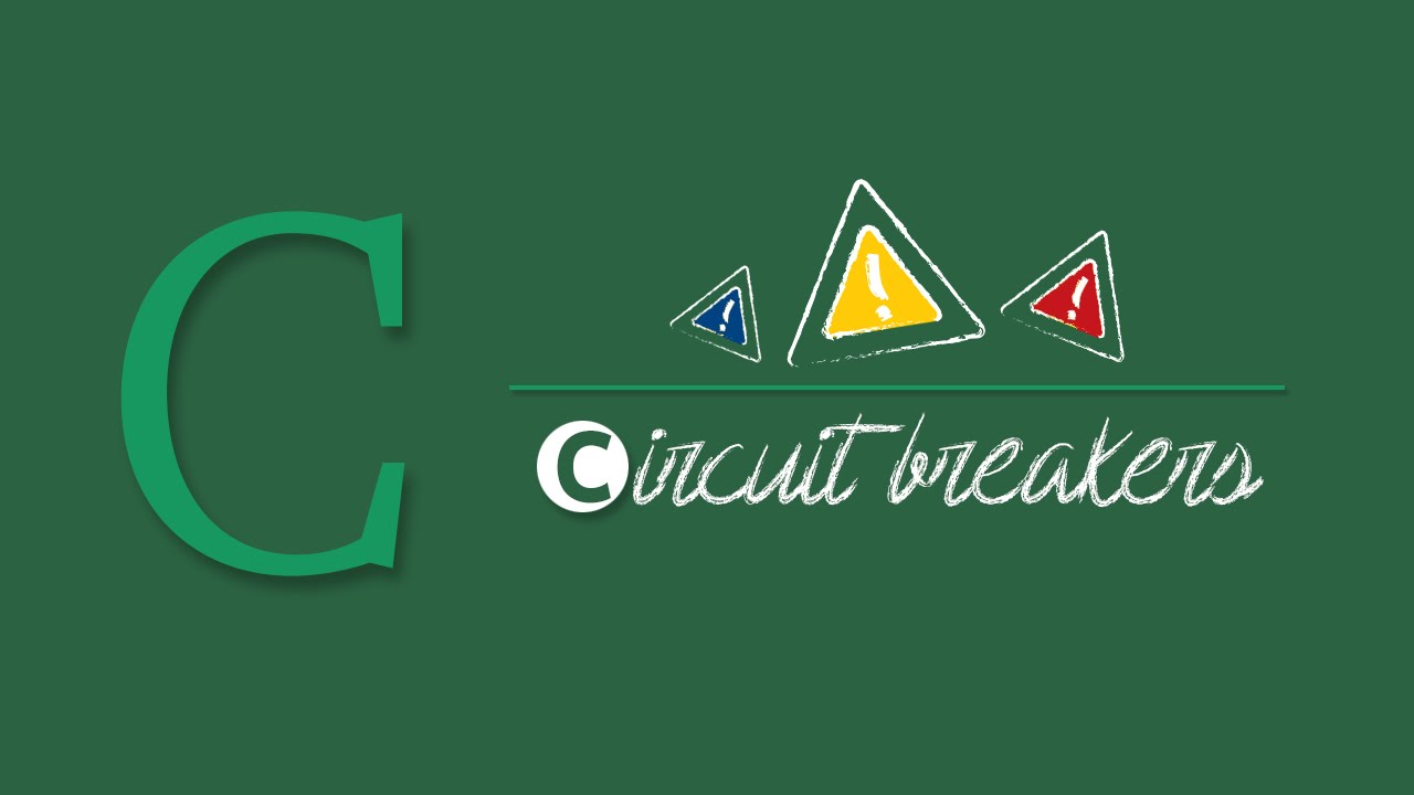 A-Z of Stock Markets: Circuit Breakers