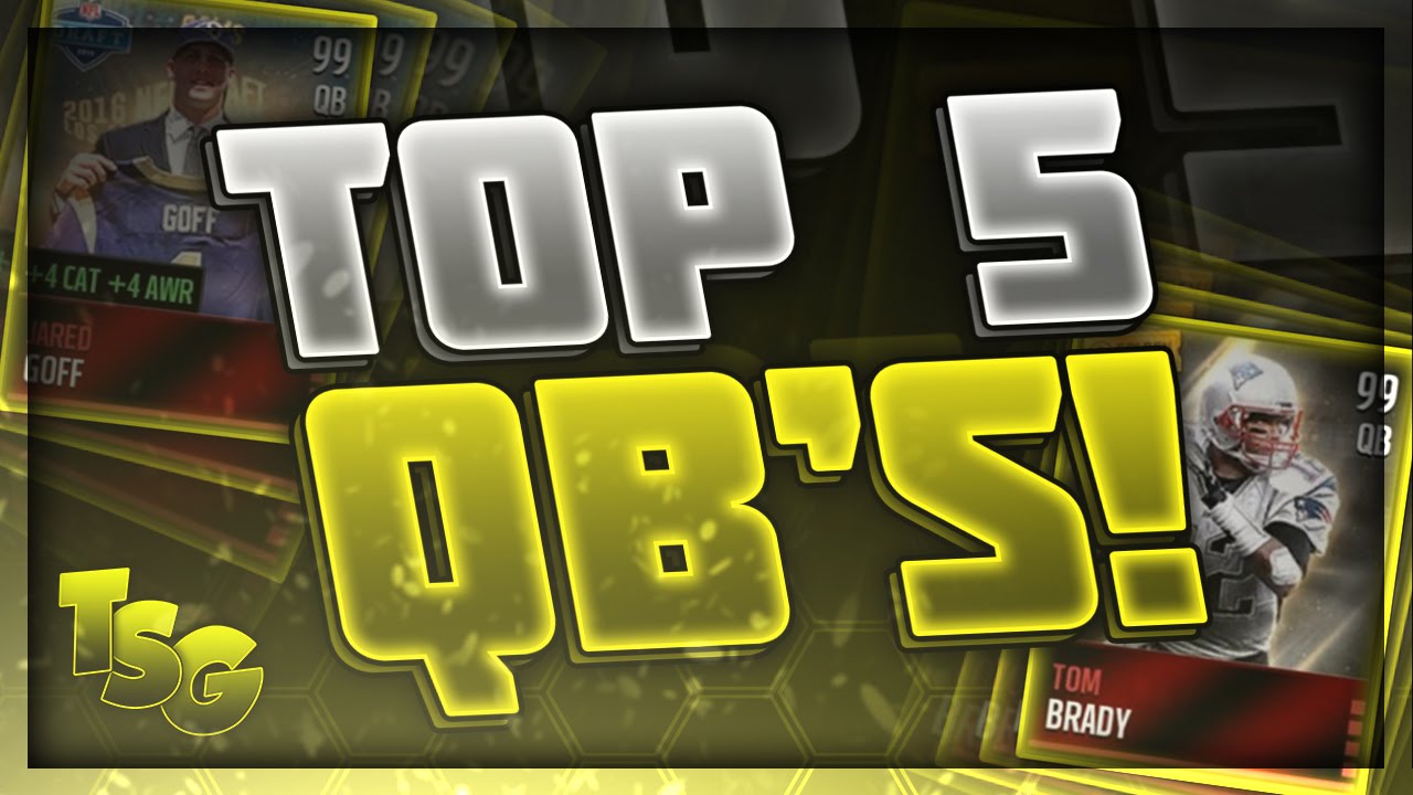 Top 5 BEST Quarterbacks in Madden Mobile 16 (and Madden 16)