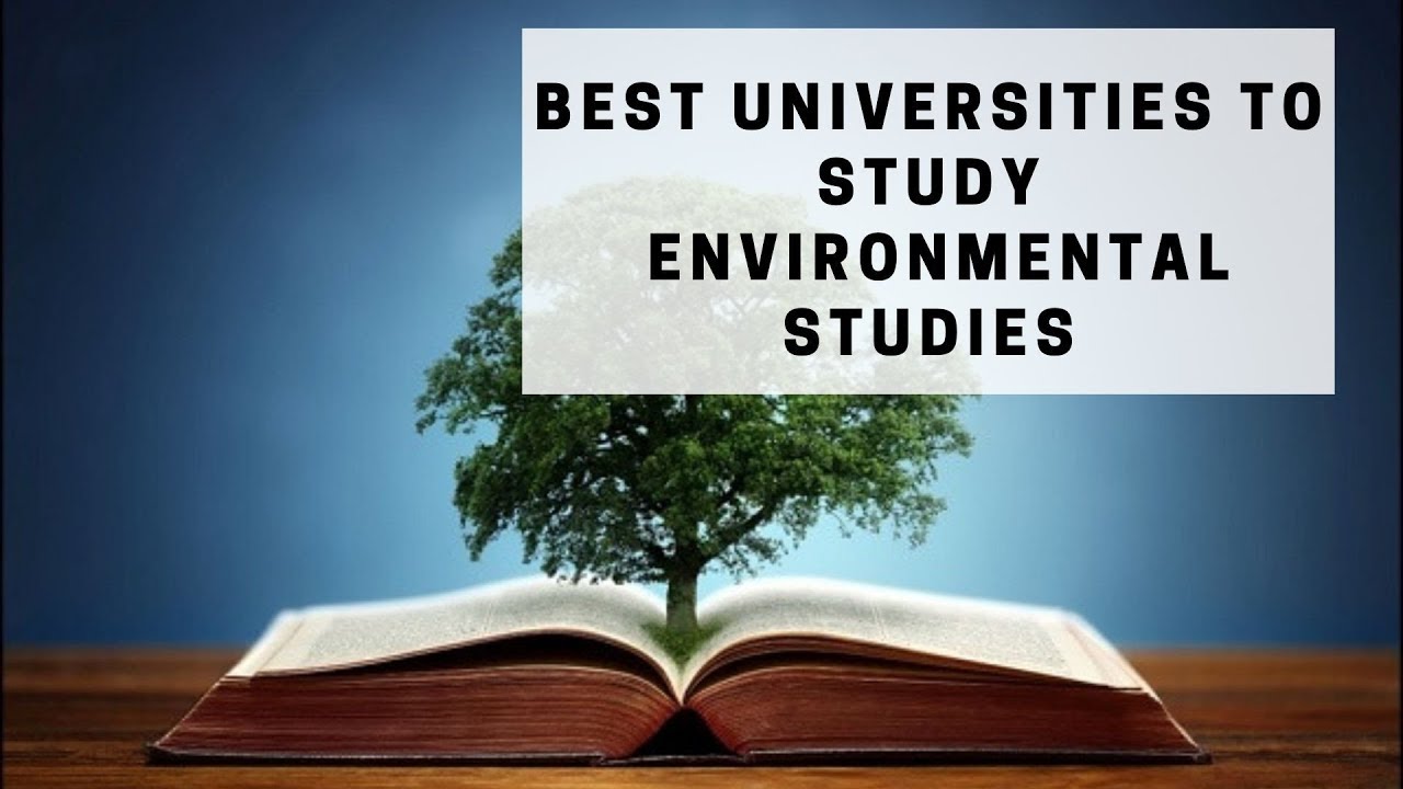 Best universities to study Environmental Studies | Free-Apply.com