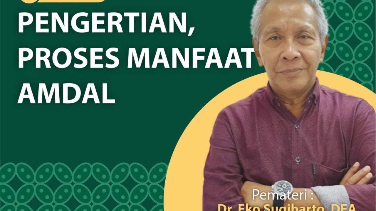 Pengertian, Proses dan Manfaat AMDAL