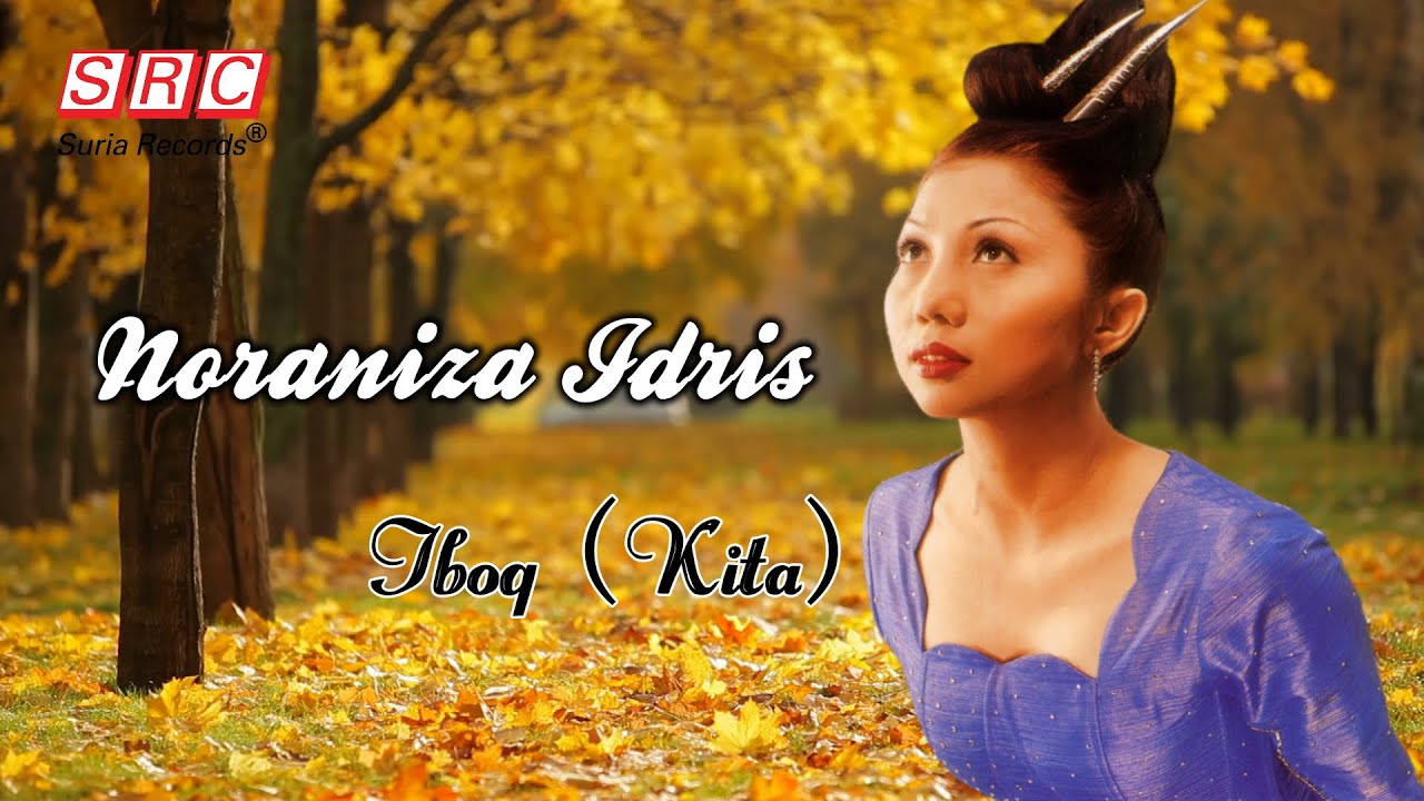 Noraniza Idris - Iboq (Kita) (Official Lyric Video)