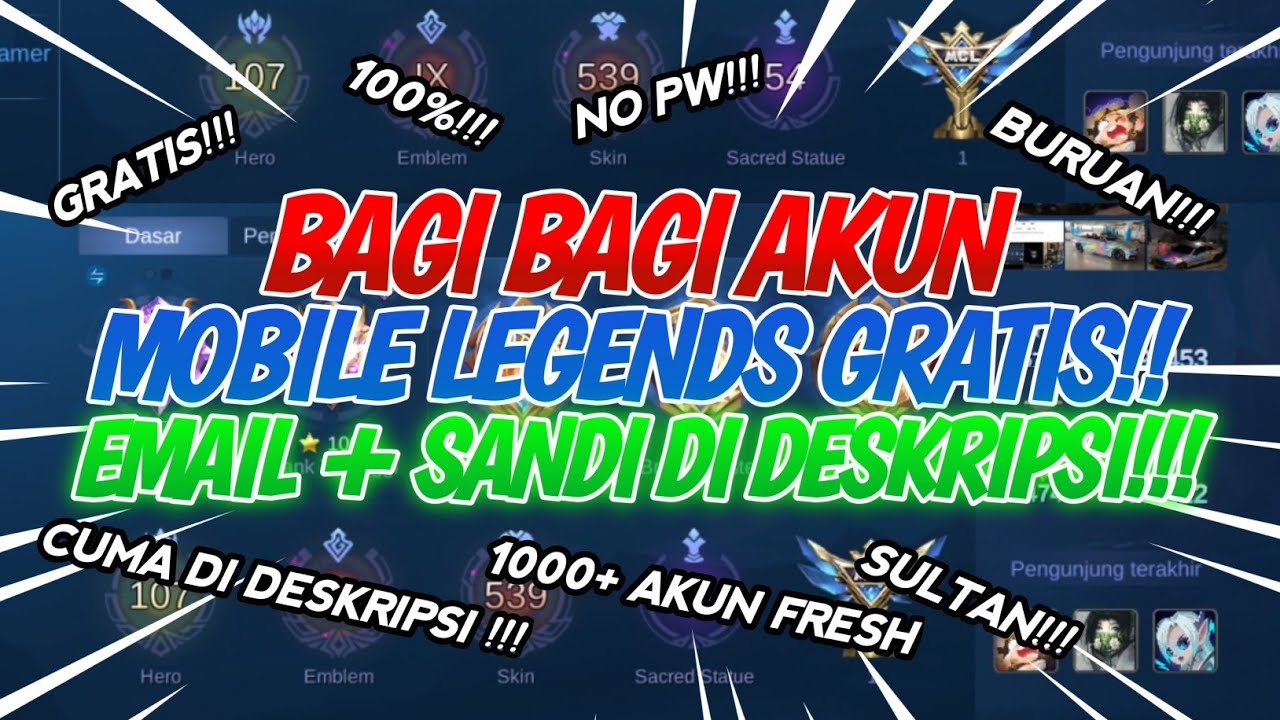 TERBARU! BAGI BAGI AKUN MOBILE LEGENDS GRATIS!!! || EMAIL + SANDI DI DESKRIPSI