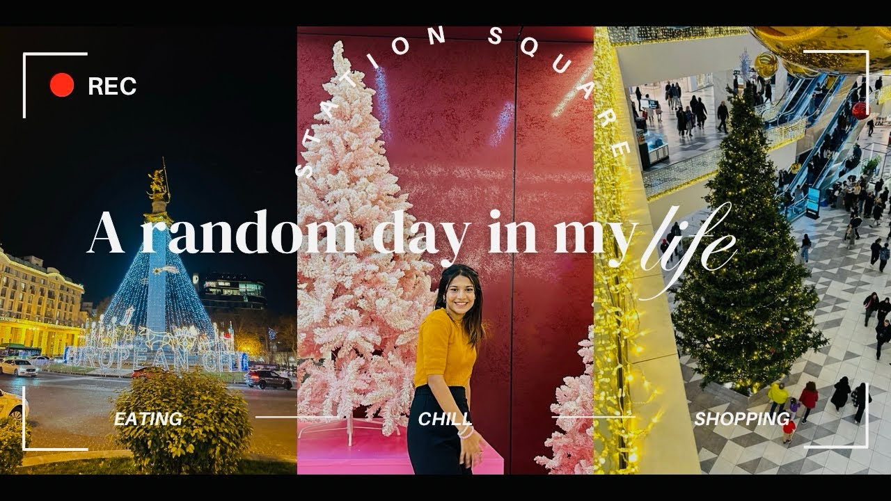 RANDOM DAY IN MY LIFE 🎀✨: STATION SQUARE 🛍️🎬, shopping,chill many more #tbilisi #georgia