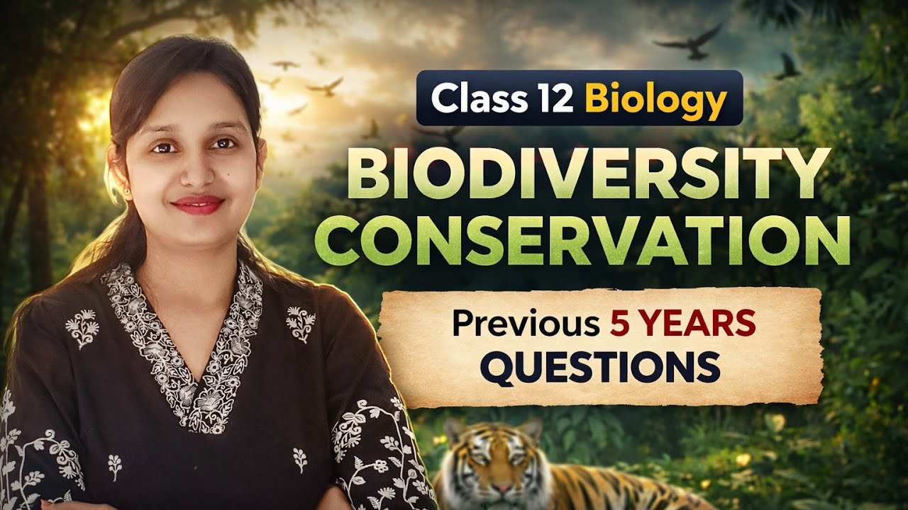 📘 Class 12 Biology | Biodiversity & ConservationPrevious 5 Years Important QuestionsBy Tashu Mam |