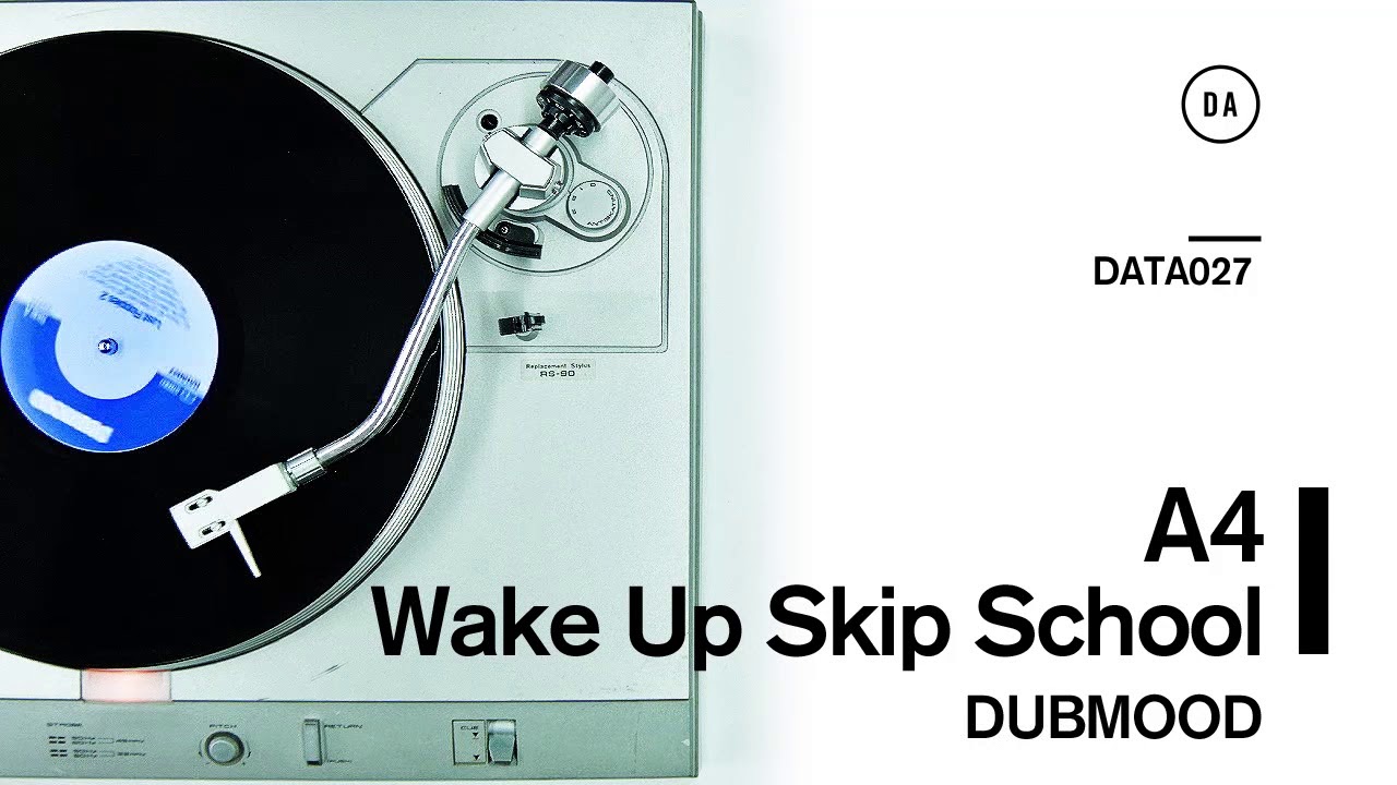 Dubmood - Wake Up Skip School