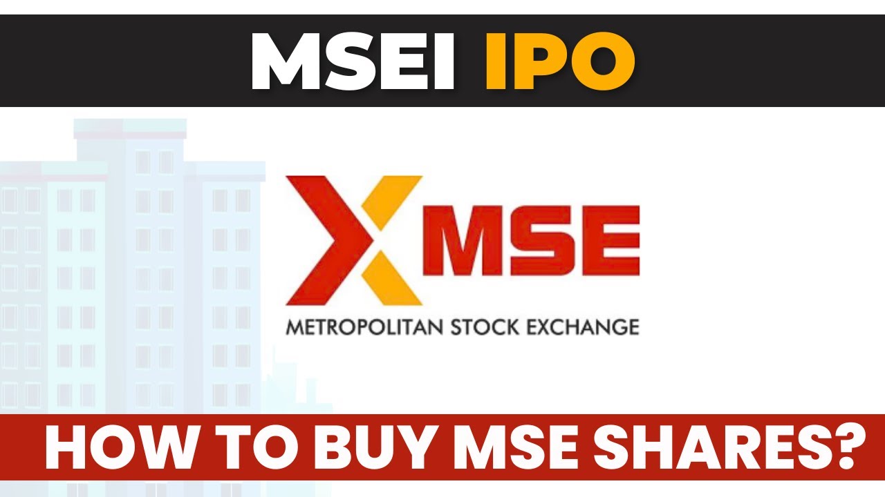MSEI IPO - Latest Updates - How to Buy MSEI Shares?