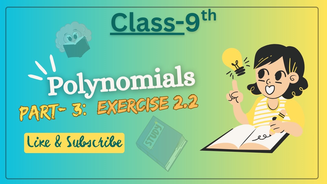 Class 9 Maths NCERT | Chap: Polynomials | Part-3: Exercise 2.2 |    #ncertsolutions #easyexplanation