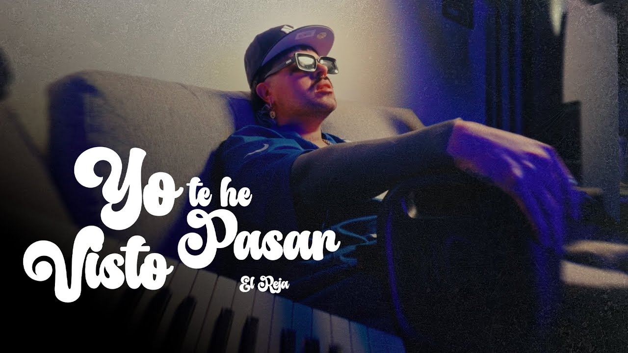 El Reja - Yo Te He Visto Pasar (Visualizer)